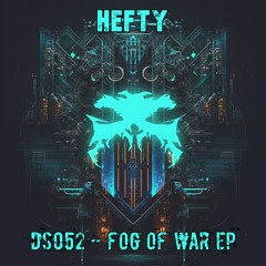DS052 - Hefty - Fog Of War EP - OUT NOW!!