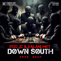 Døwn Søuth (feat. Valani Met)
