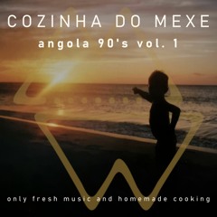 Cozinha Do Mexe - Angola 90's Vol 1
