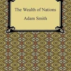 (PDF) R.E.A.D The Wealth of Nations [PDFEPub] By  Adam Smith (Author)