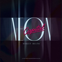 「Neon Capital」 CROSSFADE