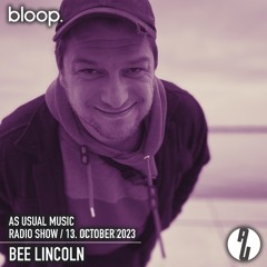 as usual music w/ Bee Lincoln - 13.10.23