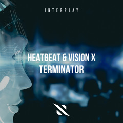 Heatbeat & Vision X - Terminator (Radio Edit)