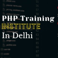PHP Training Institute In Delhi