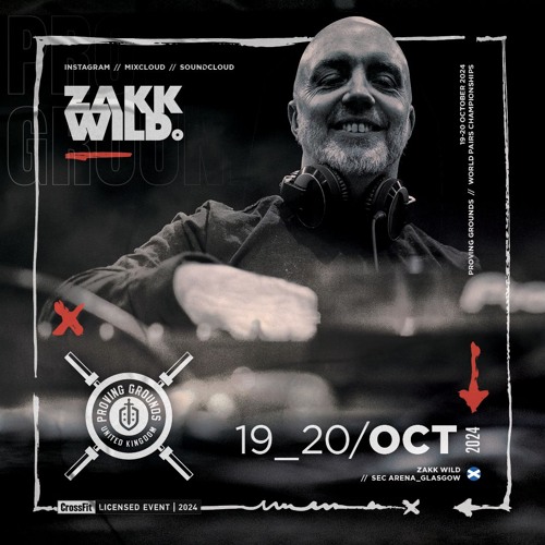 DJ Zakk Wild - Proving Grounds 2024