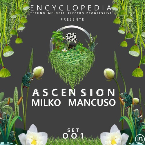 MILKO MANCUSO  SET ASCENSION OO1 ENCYCLOPEDIA 2022