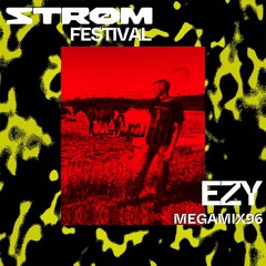 Ezy / MegaMix96 / Strøm Festival 2021