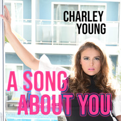 A Song About You - Charley Young
