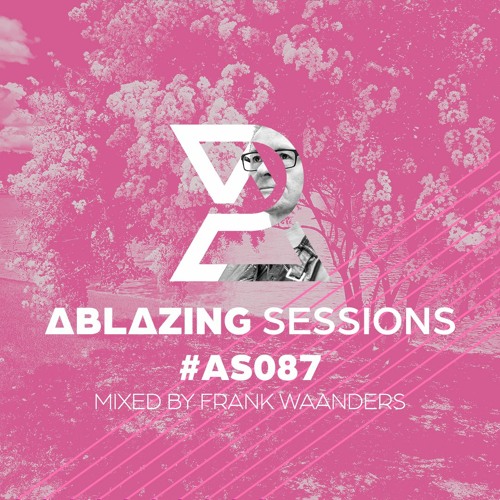 Ablazing Sessions 087 with Frank Waanders