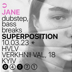 SUPERPOSITION 10.03.2023 w/ JANE