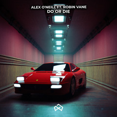 Do or Die (feat. Robin Vane)