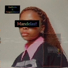 Mandelas! [prod. fuegointhecut]