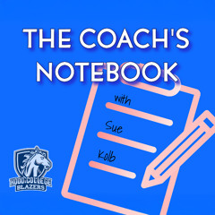The Coach's Notebook: Episode #45