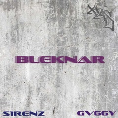 Bleknar feat GVGGY