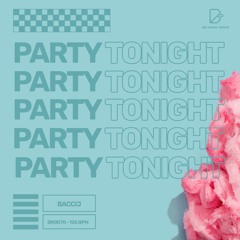 BACCIJ - Party Tonight