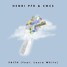 Henri PFR & CMC$ - Faith (feat. Laura White) (TRAYE Remix)
