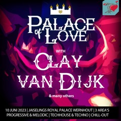 PALACE of LOVE with Clay van Dijk