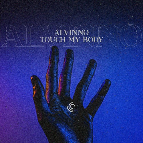 ALVINNO - Touch My Body