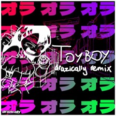 bbpanzu - Toyboy (Drazically Remix)