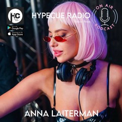 Anna Laiterman - HYPECUE Radio Podcast