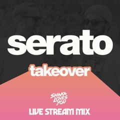 Serato Takeover Livestream Mix