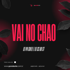 VAI NO CHAO