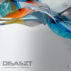 Disaszt - Troubled