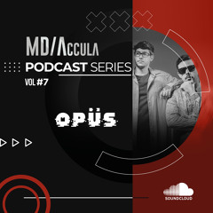 MDAccula Podcast Series vol#07 - Opus