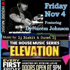 DJ Naeem Johnson & DJ Biskit Live @ Elevation 11-4-22