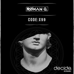 RØMAN G. -  CODE:X99