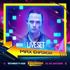 Liveset Reminder Journey Into Sound  - Max Enforcer