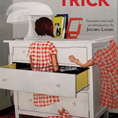 [Access] EBOOK 📥 Trick by  Domenico Starnone &  Jhumpa Lahiri [EBOOK EPUB KINDLE PDF