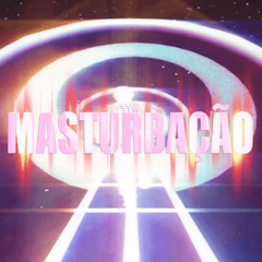 MASTURBAÇÃO