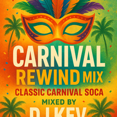 Classic Carnival Soca Mix 2025- Carnival Rewind