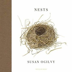 [READ] EPUB ✉️ Nests by  Susan Ogilvy PDF EBOOK EPUB KINDLE