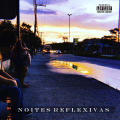 Noites Reflexivas (Prod. Vitinhow Beats)
