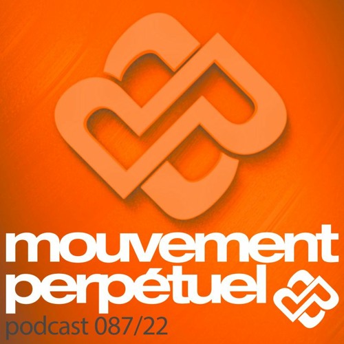 Mouvement Perpétuel Podcast 087
