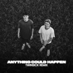 Ellie Goulding - Anything Could Happen (TWINSICK Remix)