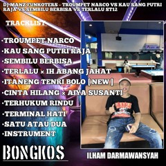 DJ MANZ FUNKOTERS - TROUMPET NARCO × KAU SANG PUTRI RAJA × ITANENG TENRI BOLO NEW FUNKOT 2023