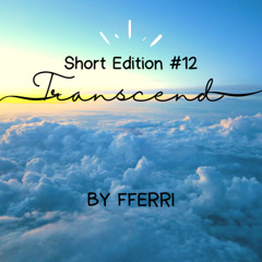 TRANSCEND SHORT EDITION #12 BY FFERRI