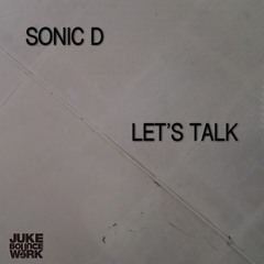 Sonic D - Let's Talk