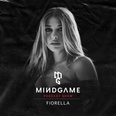 MINDSET #018 by Fiorella [Mindgame Podcast Show]