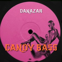 Danazar - Candy Bass