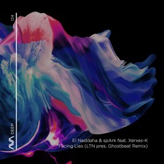 AVAD124 - El Naddaha & SpArk Feat. Xerxes-K - Facing Lies (LTN presents Ghostbeat Remix)