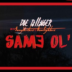 Doe Dillinger | Same 'Ol