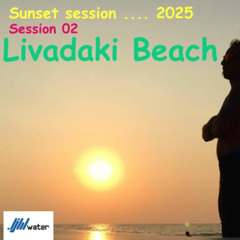 Dj Water @Livadaki Beach Bar 10.08.2025 Session 02