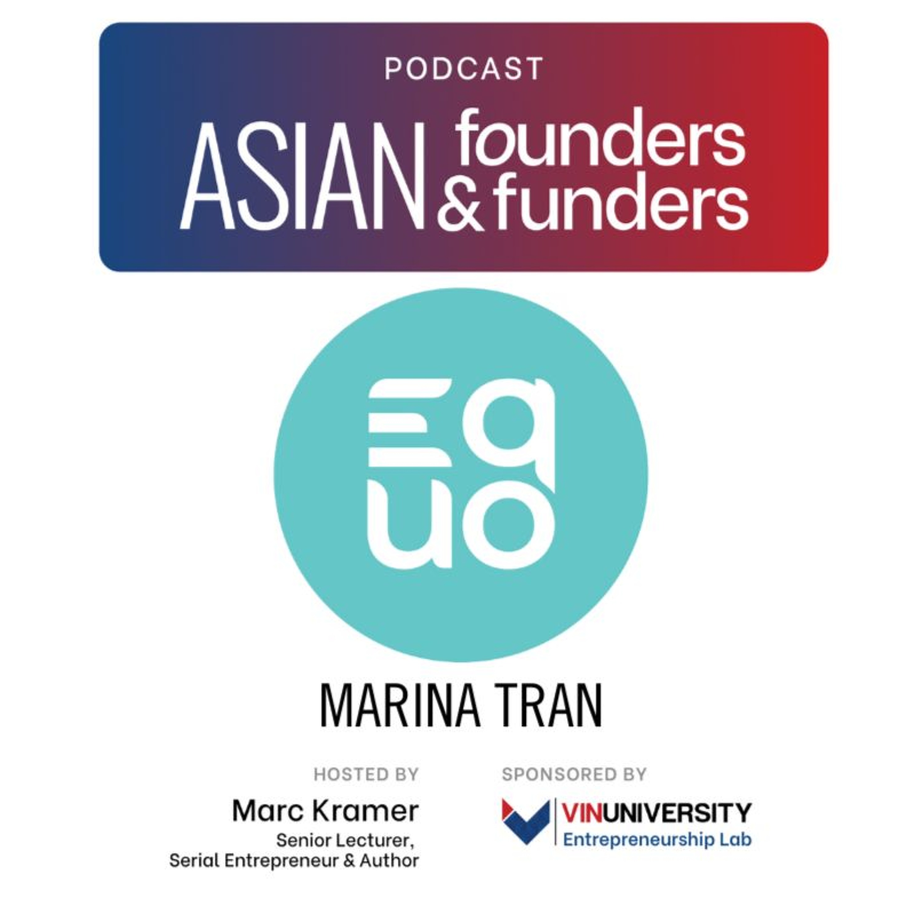 Marina Tran-Vu founder/CEO, Equo episode artwork