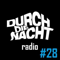 Durch Die Nacht Radio #28 feat. BLACKM1D1