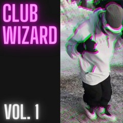 DJ DopeTractor - Club Wizard Vol. 1 (DISGUSTING CLUB MIX)