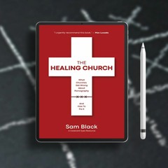The Healing Church: What Churches Get Wrong about Pornography and How to Fix It. Courtesy Copy [PDF]